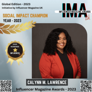 IMA 2023 Spotlight: Calynn M. Lawrence Nominated For Social Impact Champion Award