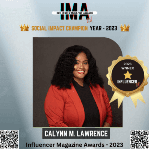 IMA 2023 Winner: Calynn M. Lawrence – Social Impact Champion