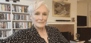 Glenn Close Reflects on Her Iconic Roles and Memorable Moments