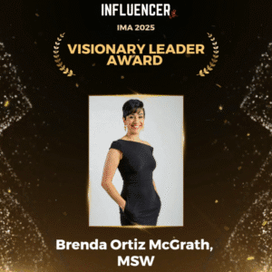Brenda Ortiz McGrath, MSW, Wins ‘Visionary Leader Award’ at Influencer Magazine Awards 2025