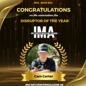 Cam Carter Nominated for ‘Disruptor of the Year’ at Influencer Magazine Awards 2025 (E3)