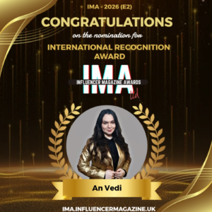 An Vedi Nominated for ‘International Recognition Award’ at Influencer Magazine Awards 2026 (E2)