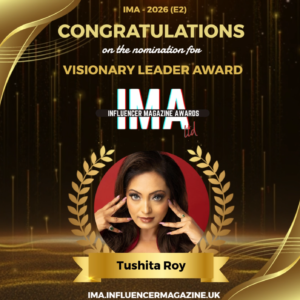 Tushita Roy Nominated for ‘Visionary Leader Award’ at Influencer Magazine Awards 2026 (E2)